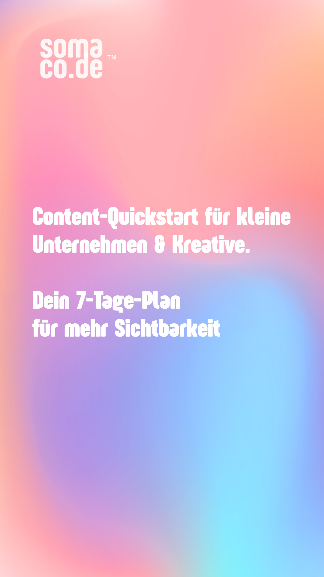 Instagram Hacks – Content-Quickstart für kleine Unternehmen & Kreative. Dein 7-Tage-Plan für mehr Sichtbarkeit (PDF)
